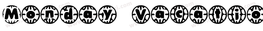 Monday Vacation字体转换
